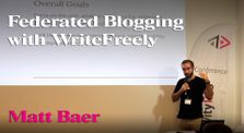 “Federated Blogging with WriteFreely” – Matt Baer by ActivityPub Conference
